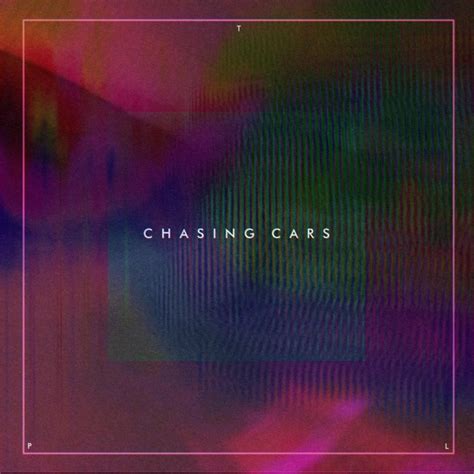 chasing cars lyrics|chasing cars lyrics musix match.